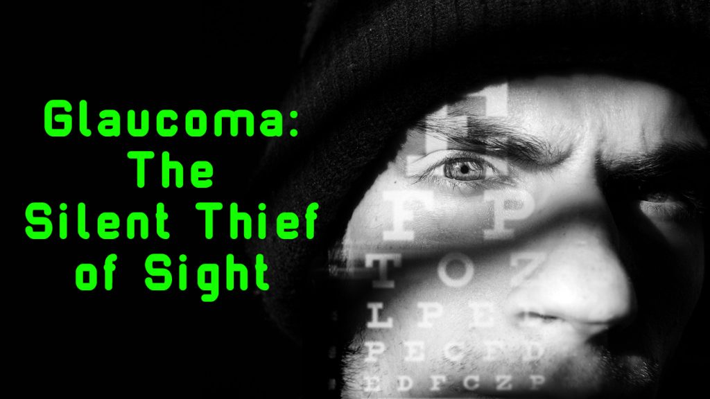 Glaucoma-The-Silent-Thief-of-Sight-1024x576